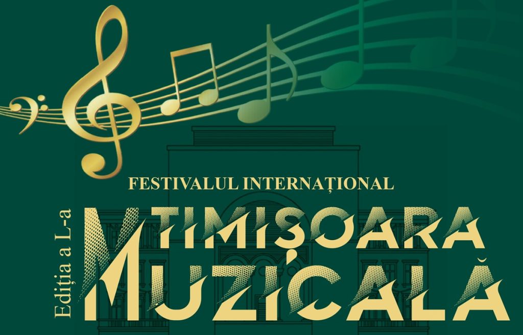 Festivalul Internațional Timișoara Muzicală 2026 – ediția aniversară cu numărul 50